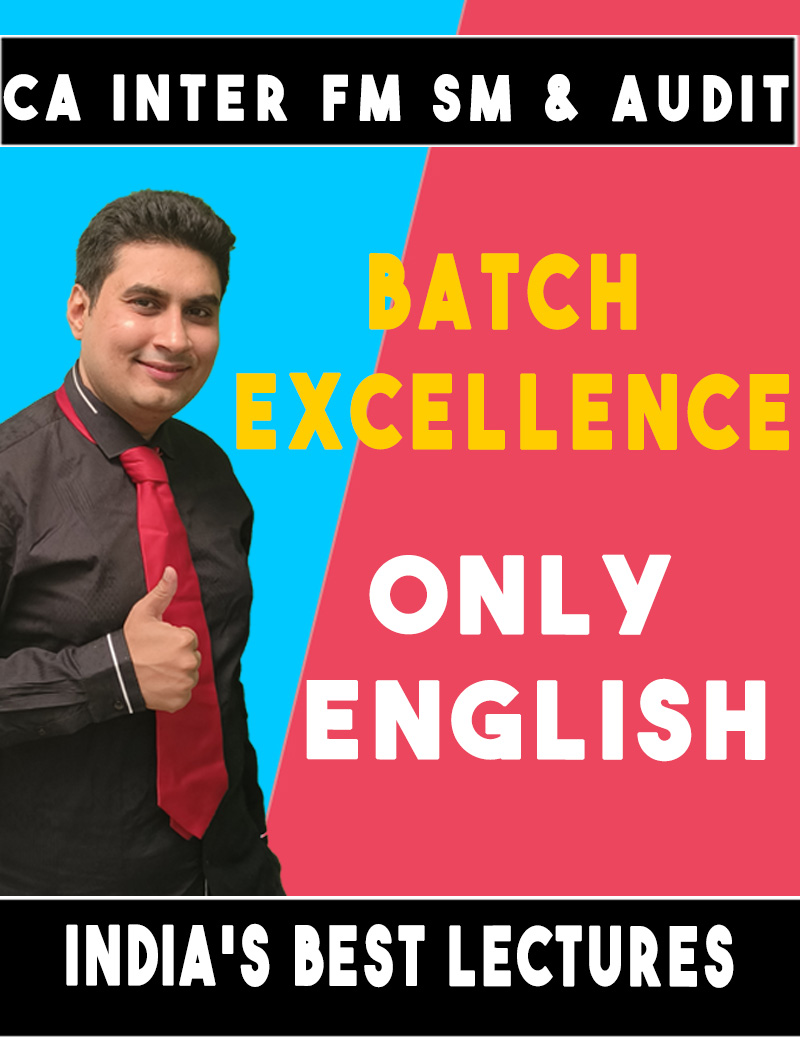 CA Inter FM – SM & Auditing & Ethics Course Combo (ONLY ENGLISH) Batch Excellence- LIVE AT HOME